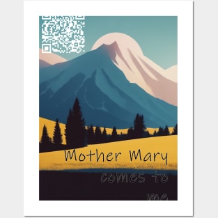 Mother Mary comes to me Posters and Art